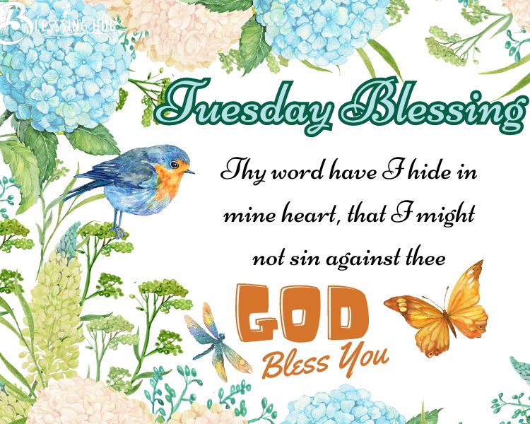 Tuesday Blessings, Thy word have i hide in mine heart, that i might not sin against thee.