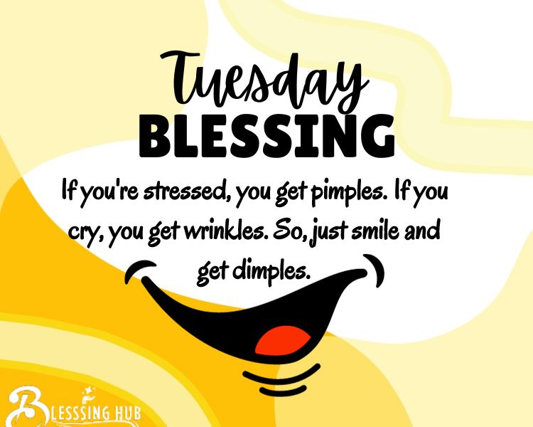 Blessings for Tuesday