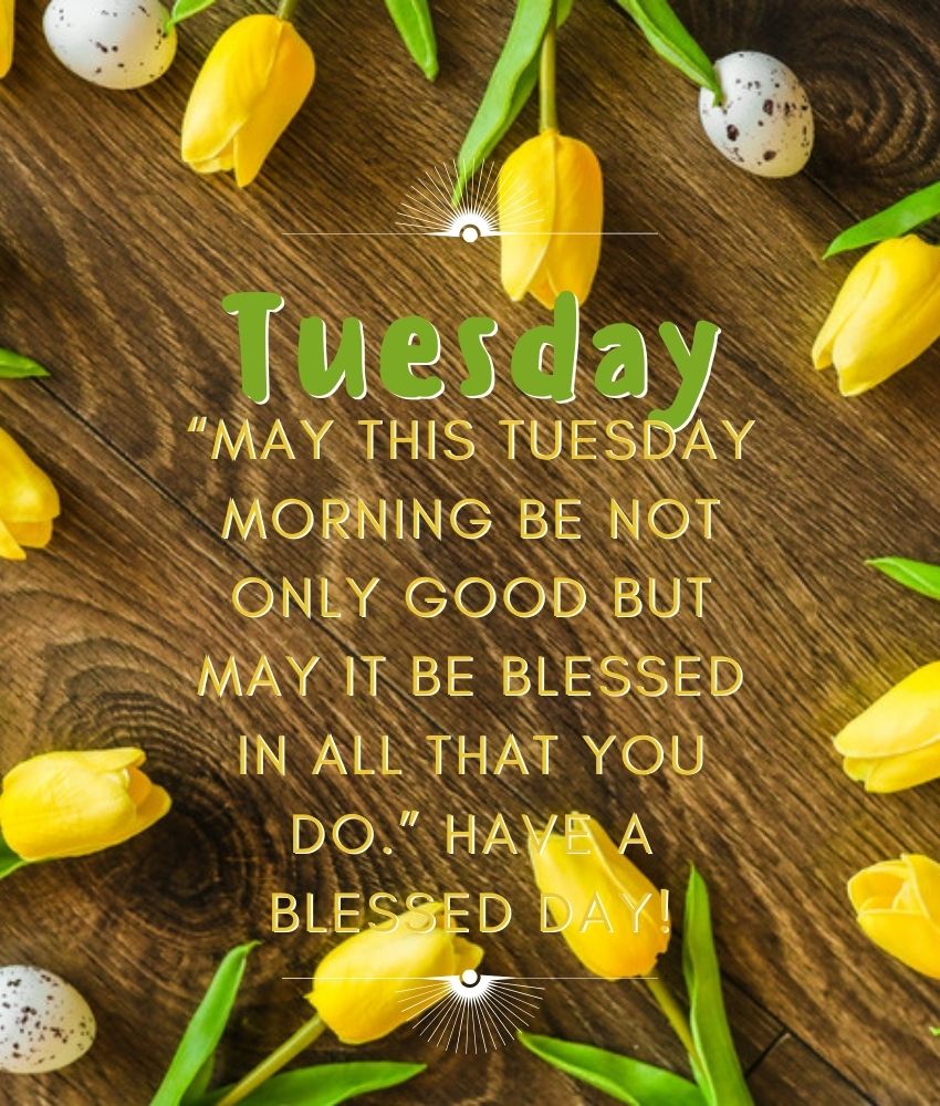 Tuesday Blessings