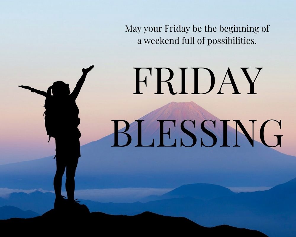 Friday Blessing 