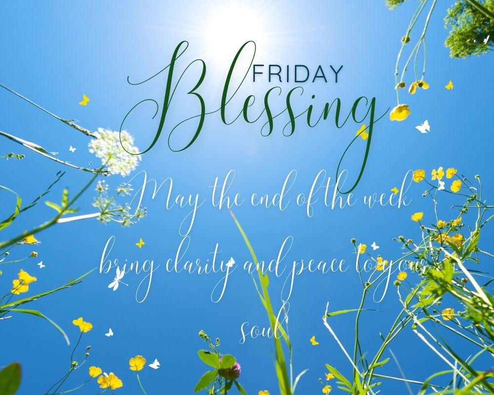 Friday Blessing 