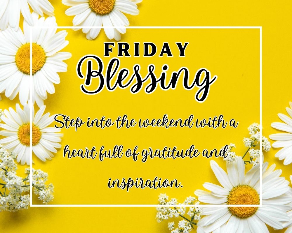 Friday Blessing 