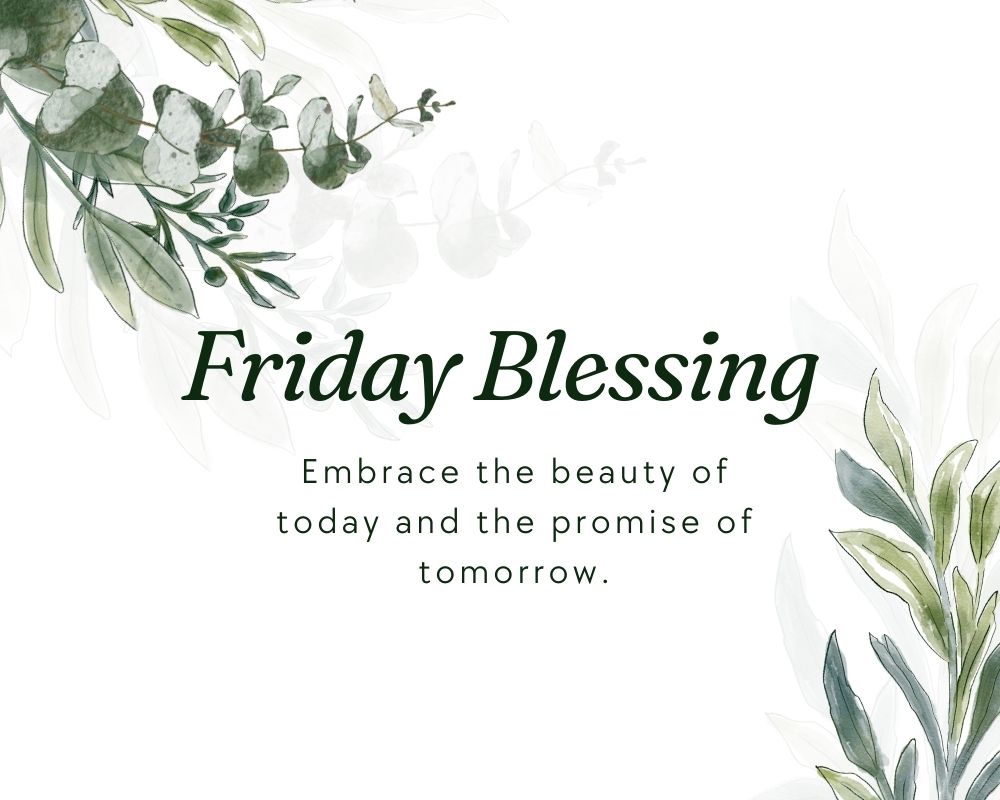 Friday Blessing 