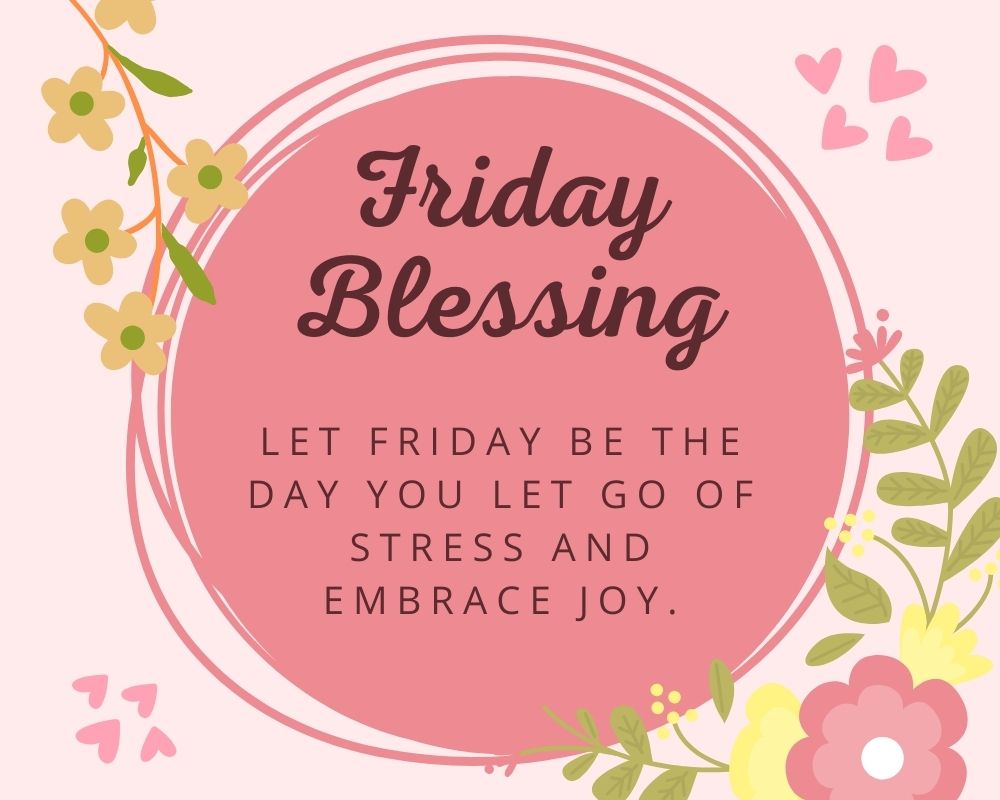 Friday Blessing 