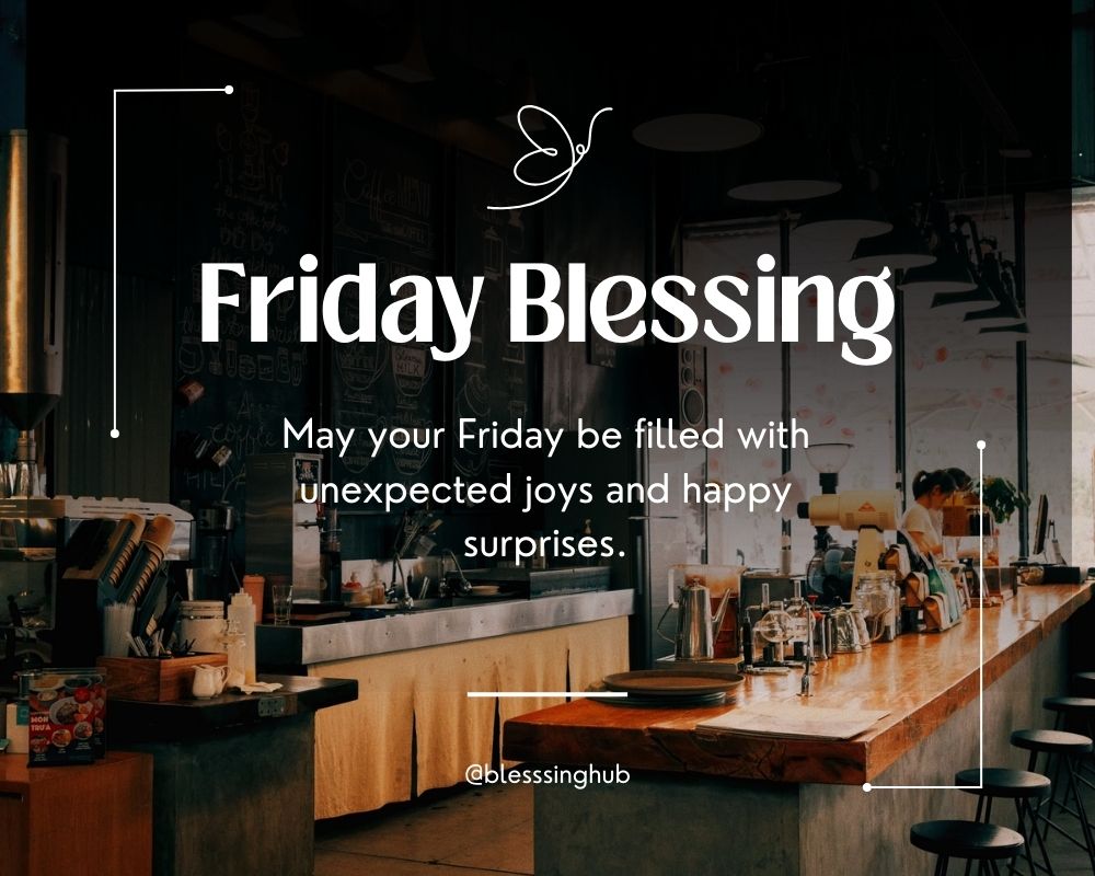 Friday Blessing 