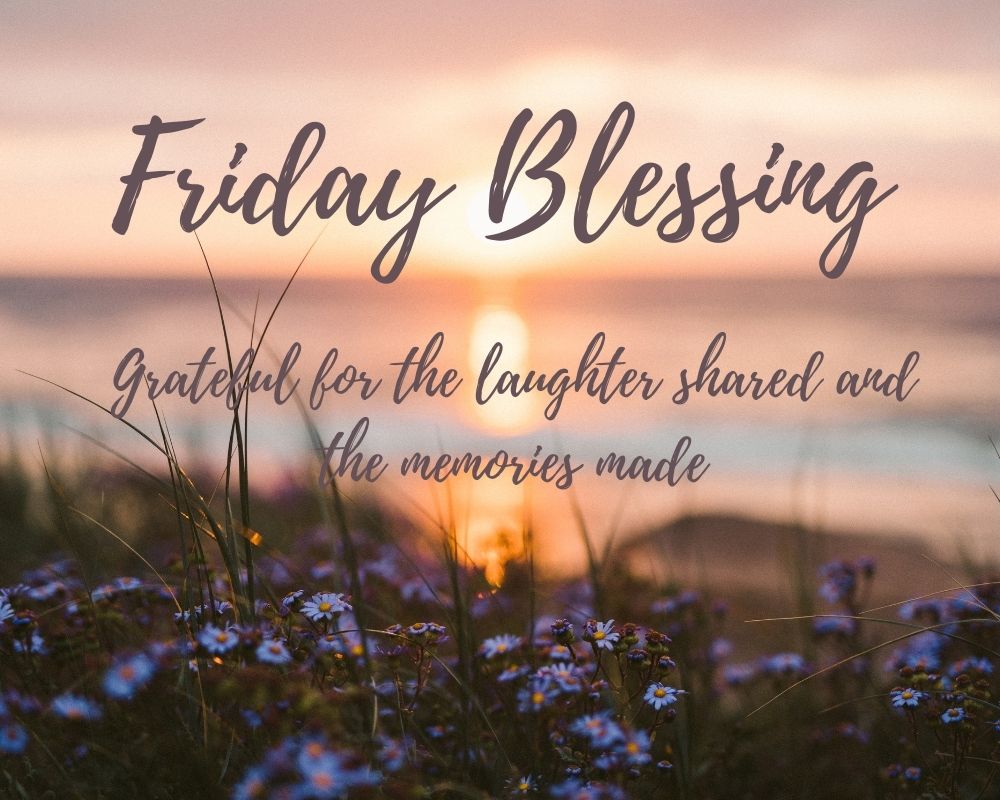 Friday Blessing 