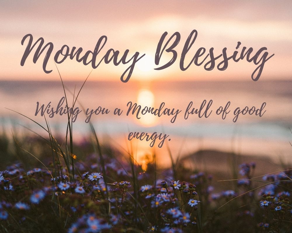 Monday Blessings 