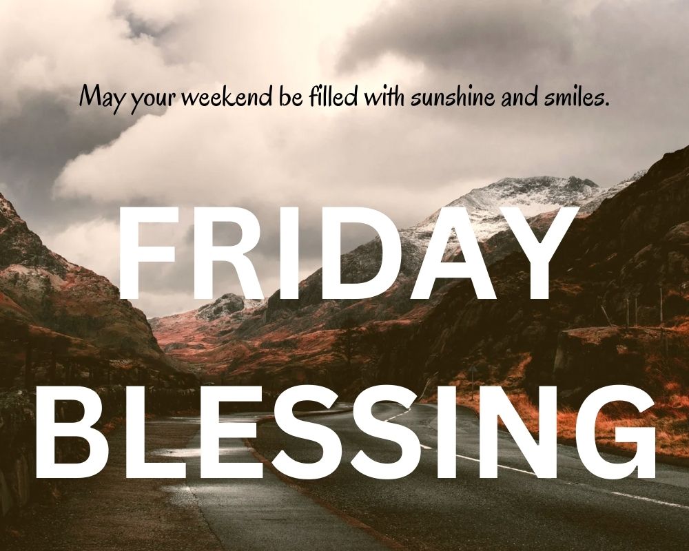 Friday Blessing 