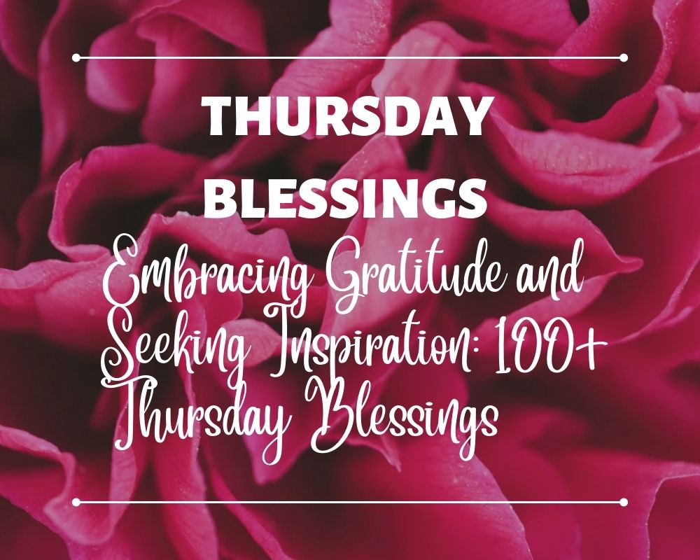 100 Thursday Blessings