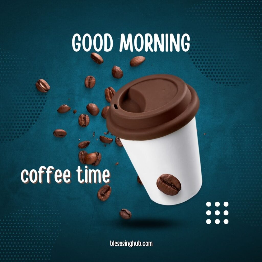 200+ Good Morning Coffee Images for Whatsapp