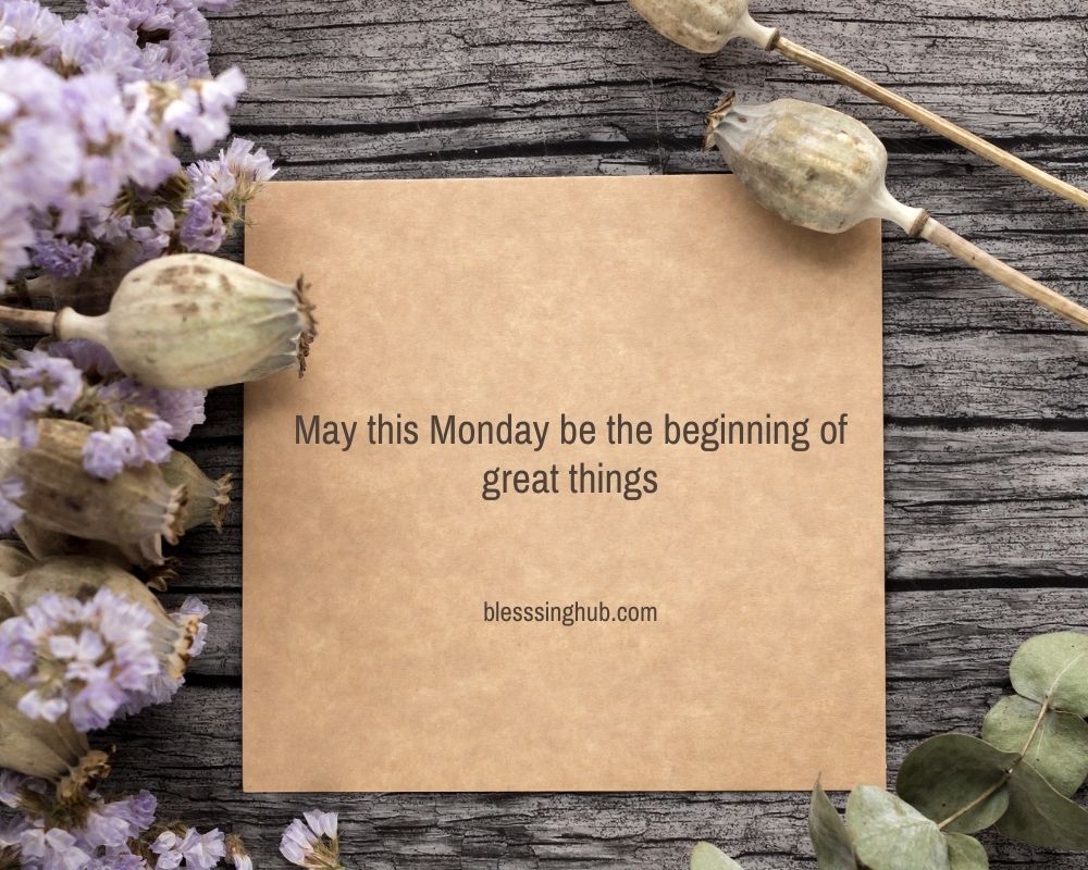 Happy Monday blessings