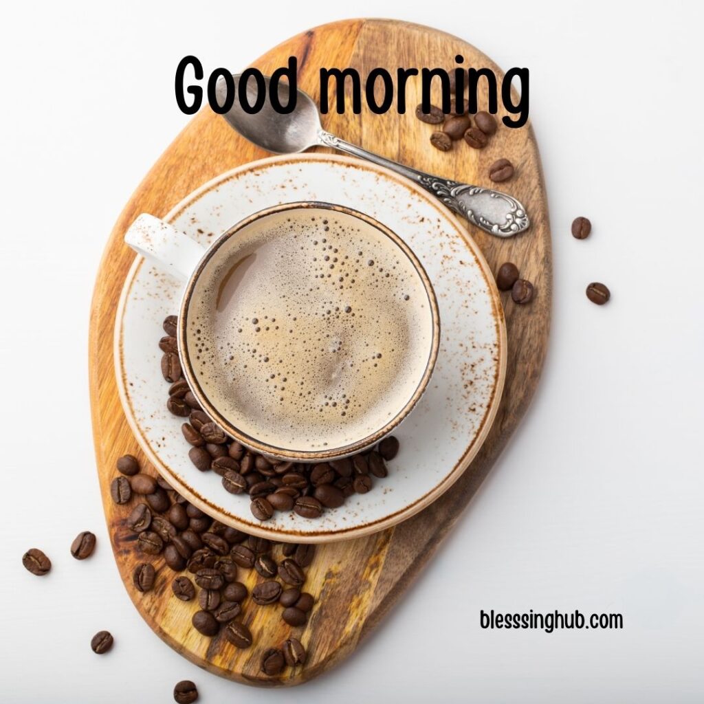 200+ Good Morning Coffee Images for Whatsapp