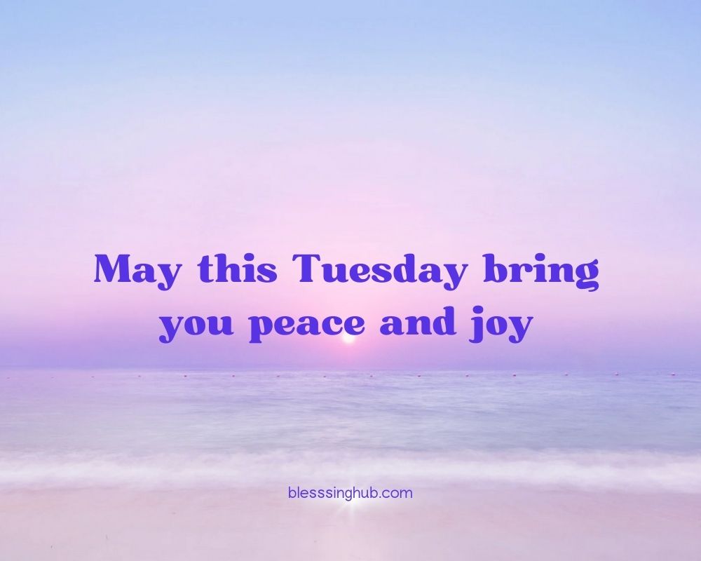 Happy Tuesday blessings