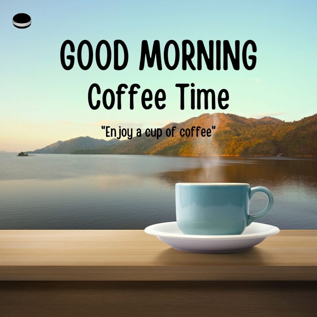 200+ Good Morning Coffee Images for Whatsapp