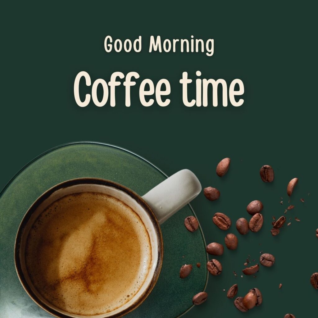 200+ Good Morning Coffee Images for Whatsapp