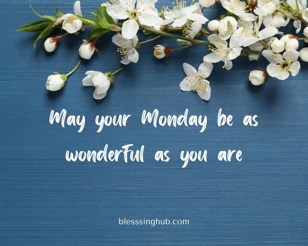 Happy Monday blessings