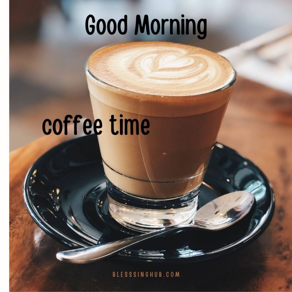 200+ Good Morning Coffee Images for Whatsapp