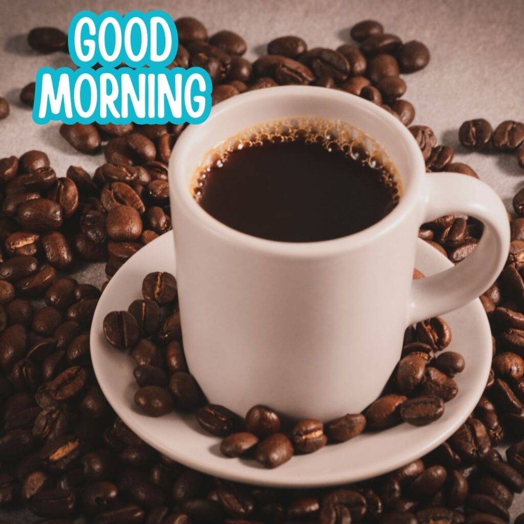 200+ Good Morning Coffee Images for Whatsapp