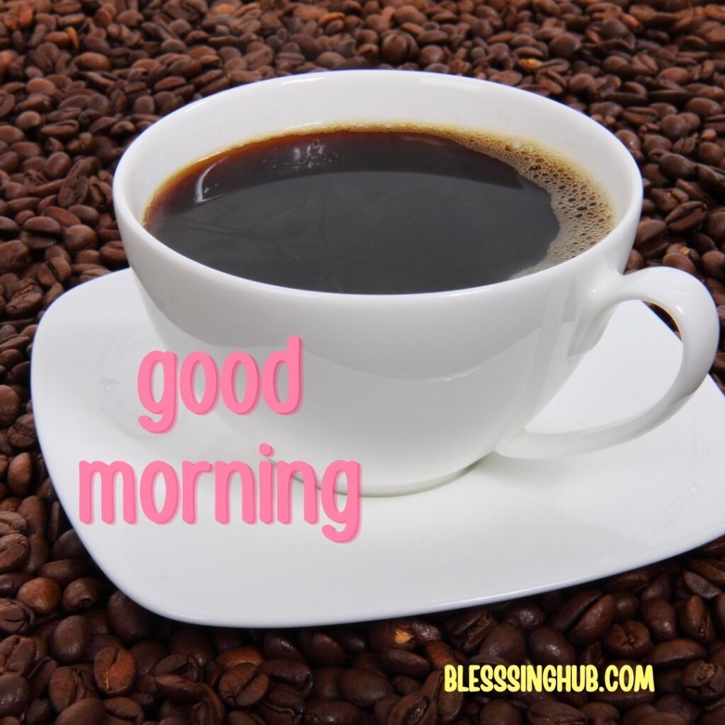 200+ Good Morning Coffee Images for Whatsapp