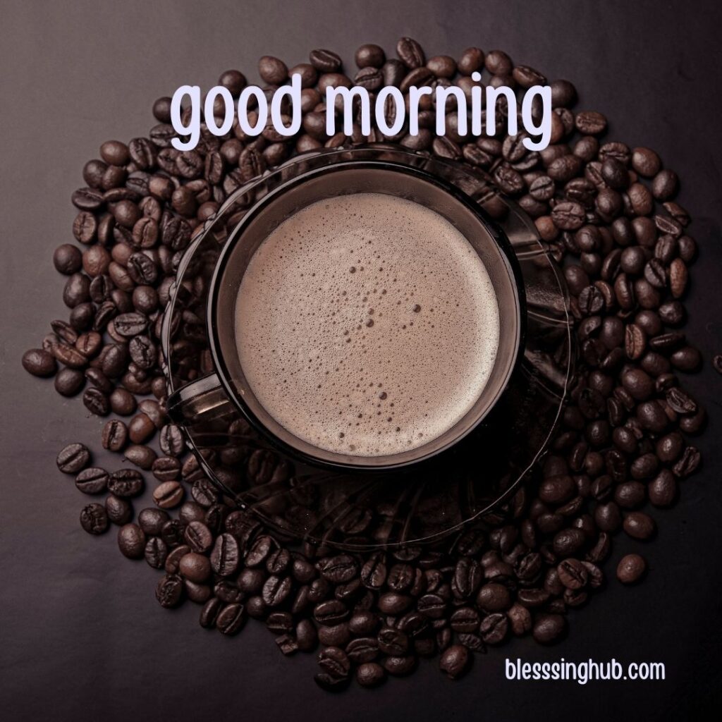 200+ Good Morning Coffee Images for Whatsapp