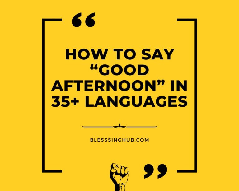 How to Say “Good Afternoon” in 35+ Languages