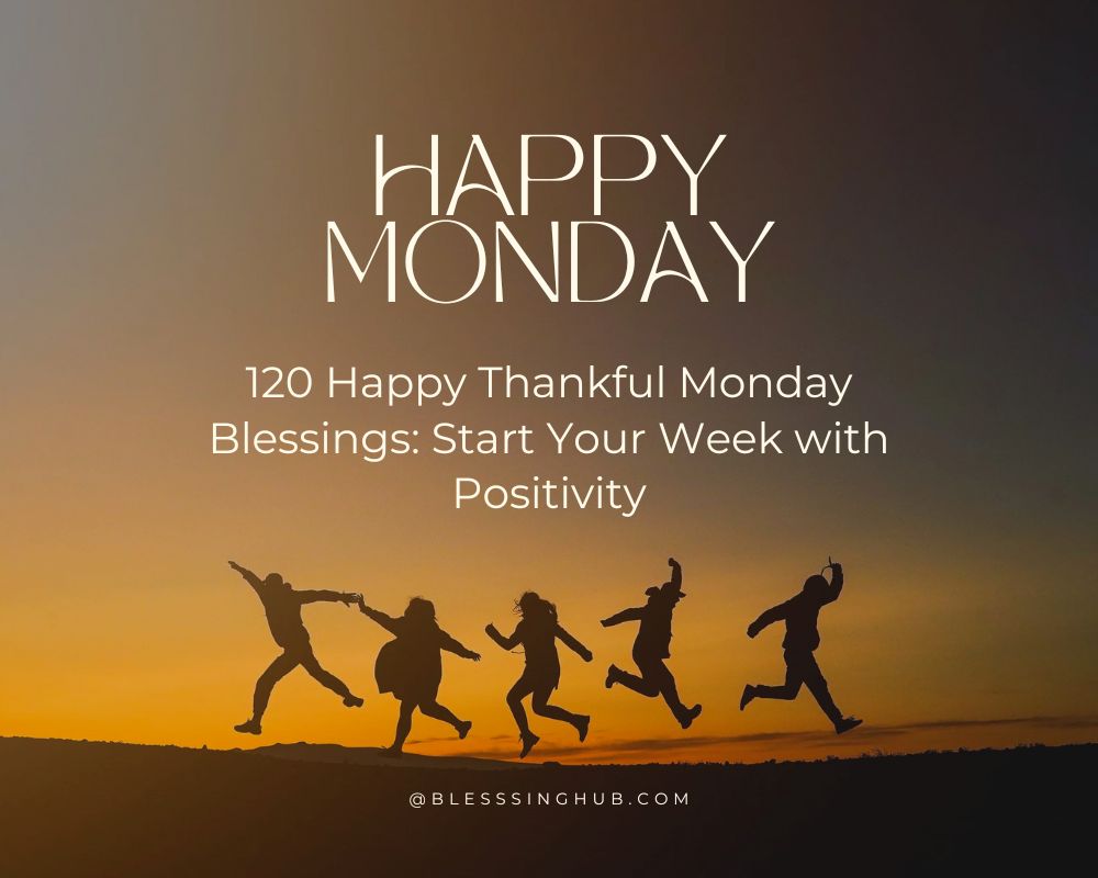 Happy Monday blessings