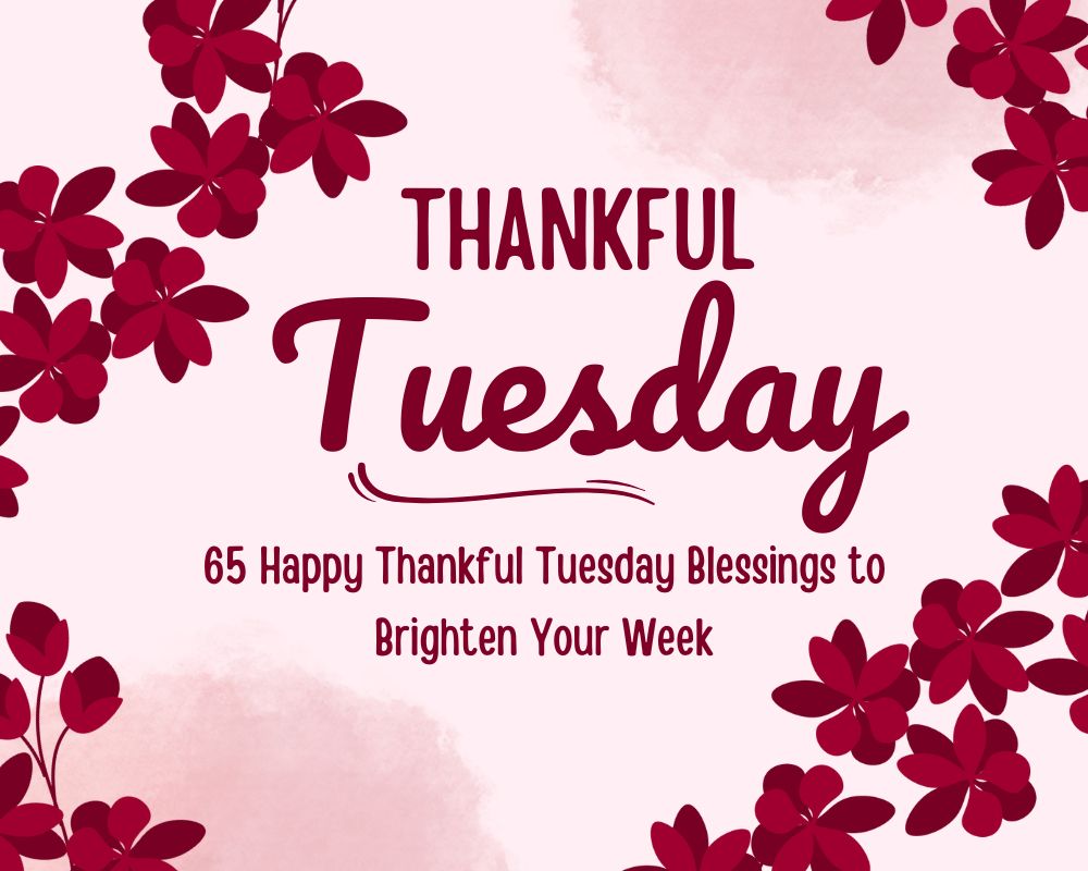 Happy Tuesday blessings