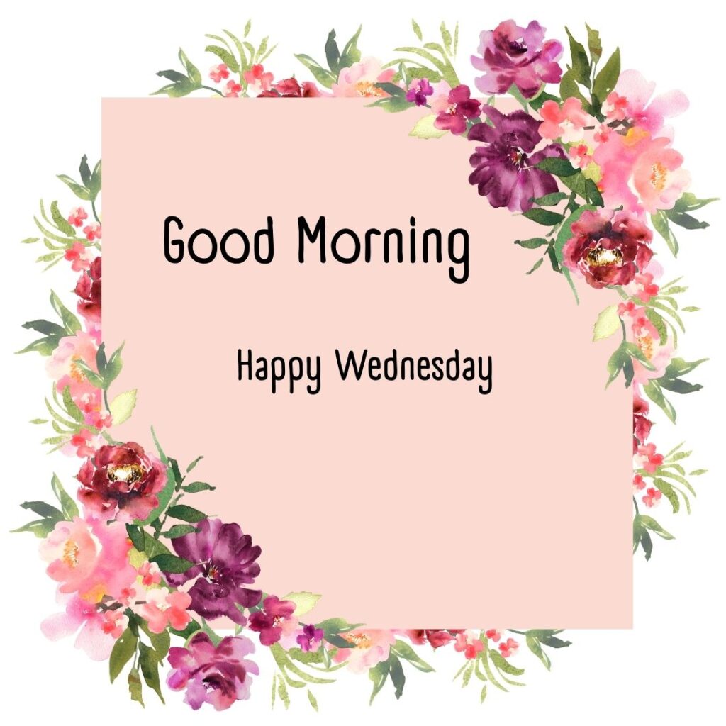 200+ Good Morning Happy Wednesday Images