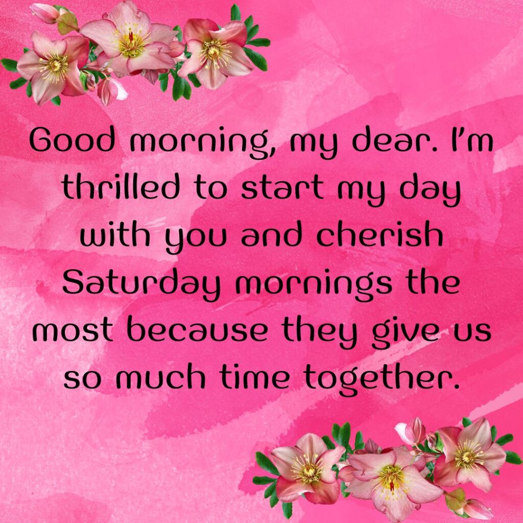 Good Morning Saturday Messages, Wishes Images