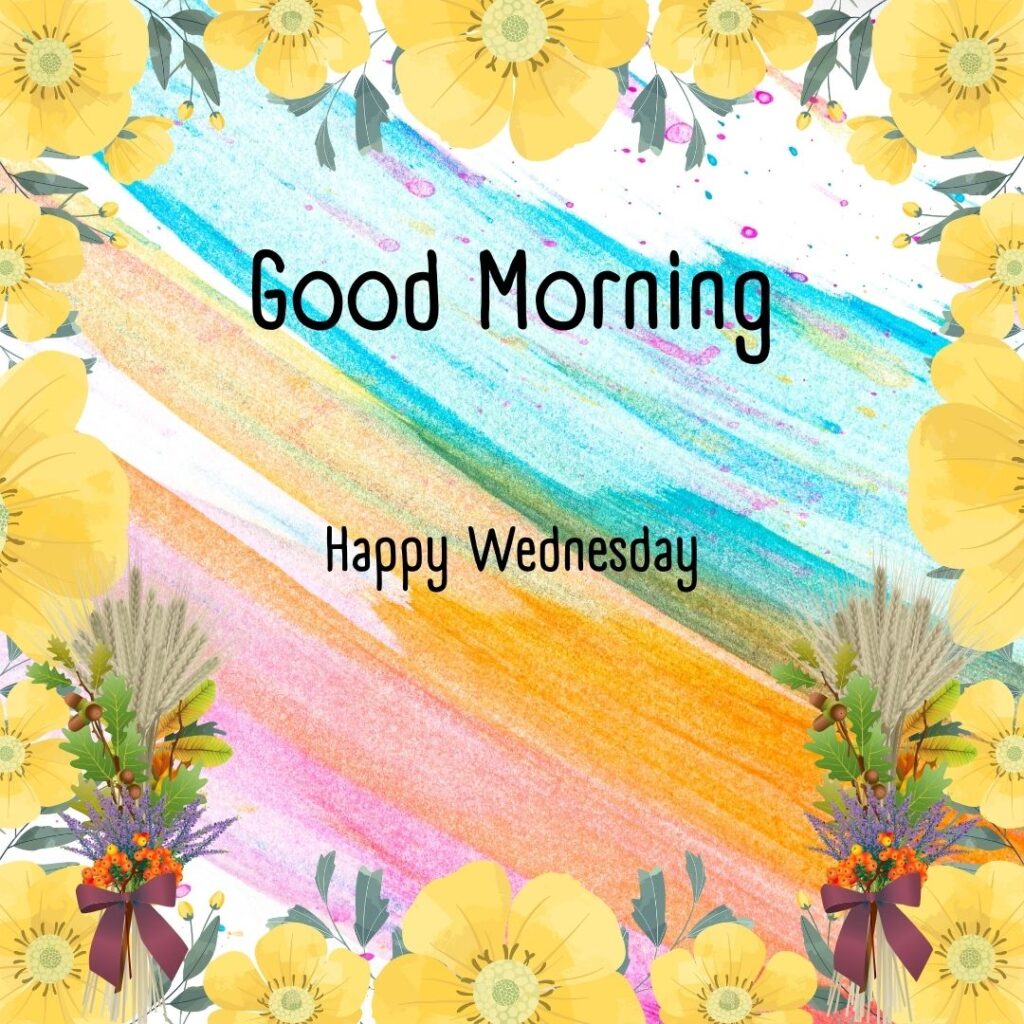 200+ Good Morning Happy Wednesday Images