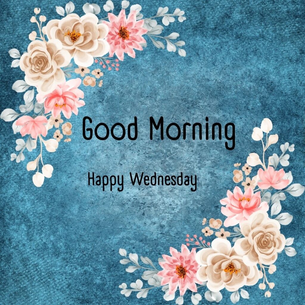 200+ Good Morning Happy Wednesday Images