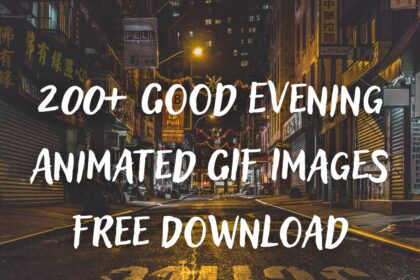 200+ Good Evening Animated GIF Images Free Download