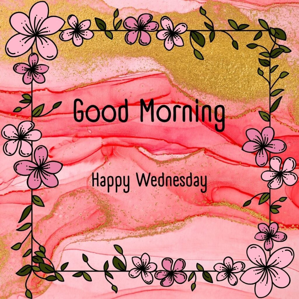 200+ Good Morning Happy Wednesday Images