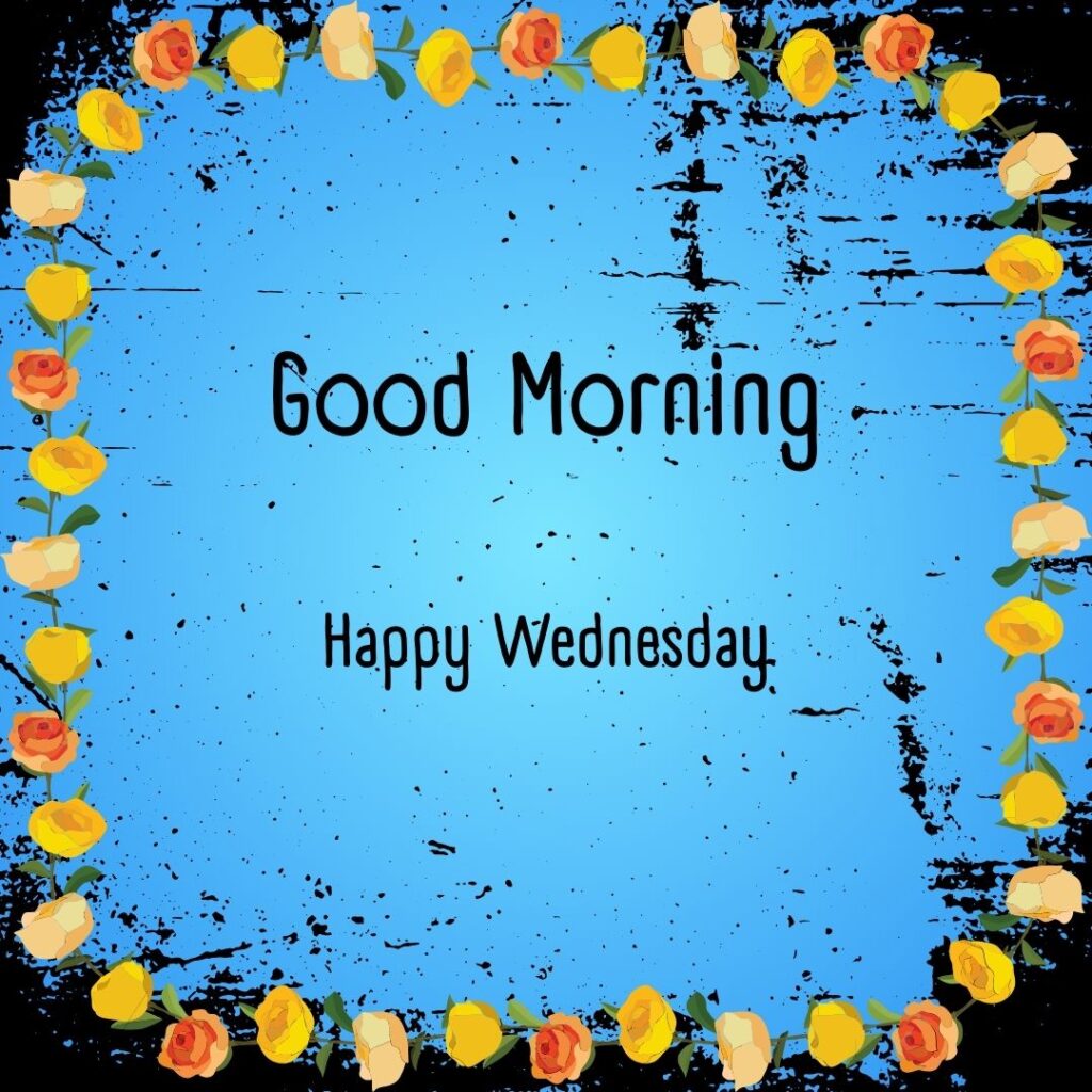 200+ Good Morning Happy Wednesday Images