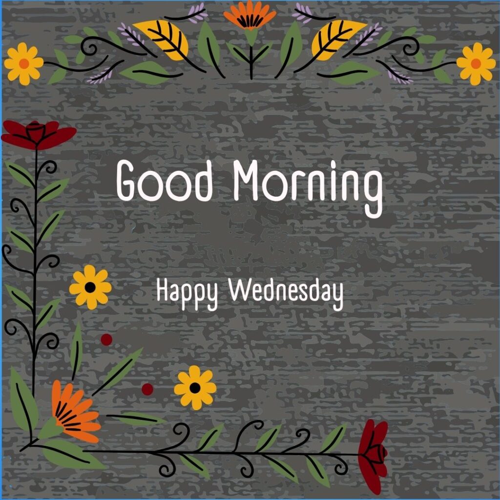 200+ Good Morning Happy Wednesday Images