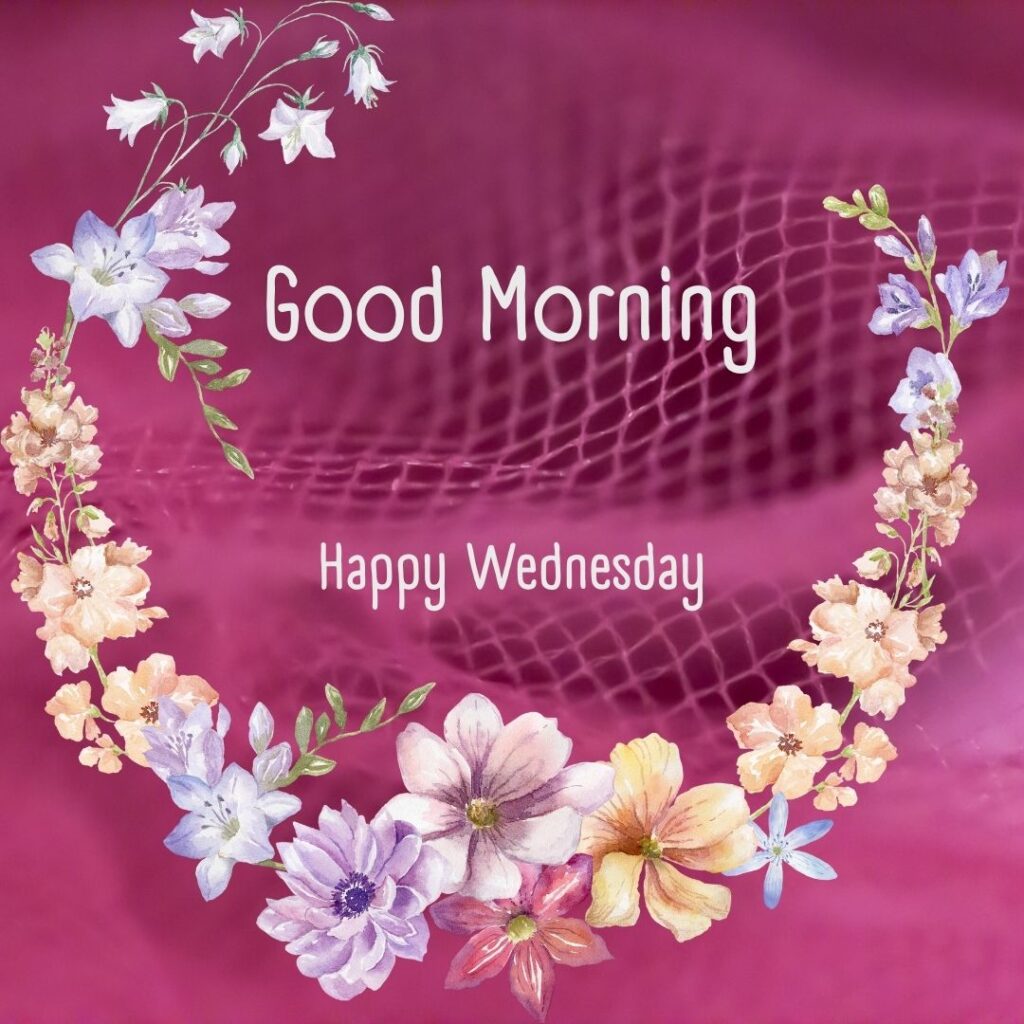 200+ Good Morning Happy Wednesday Images