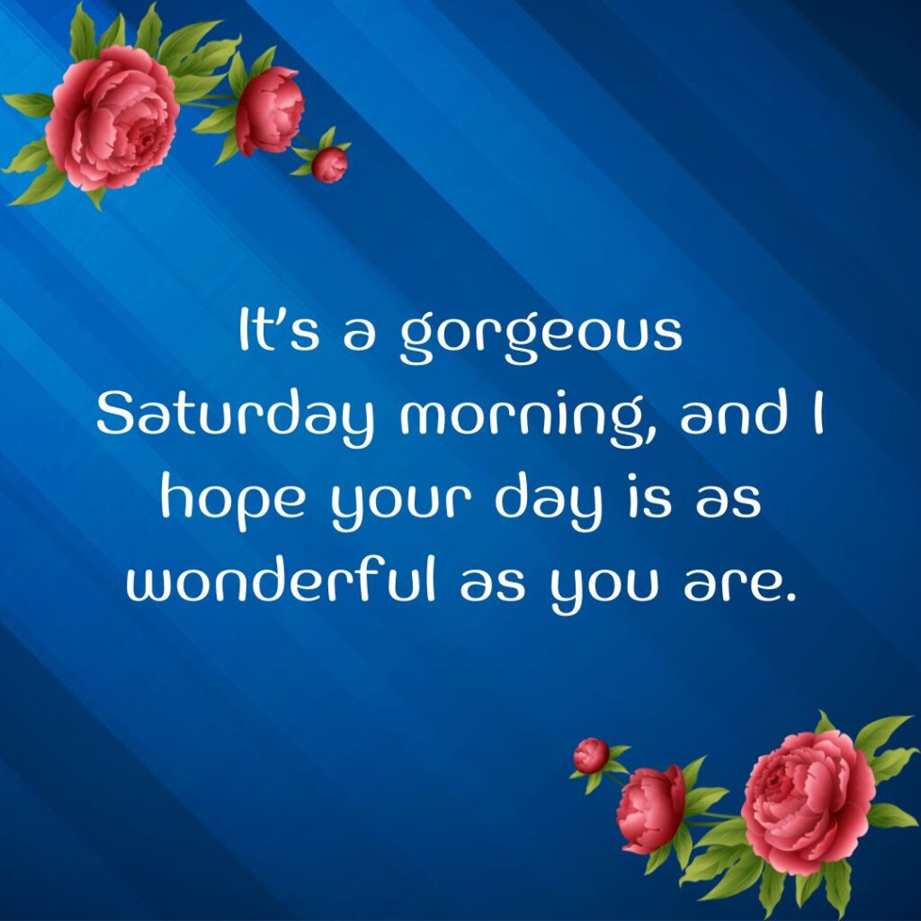 Good Morning Saturday Messages, Wishes Images