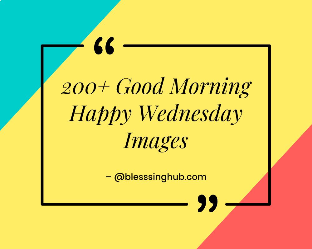 200+ Good Morning Happy Wednesday Images