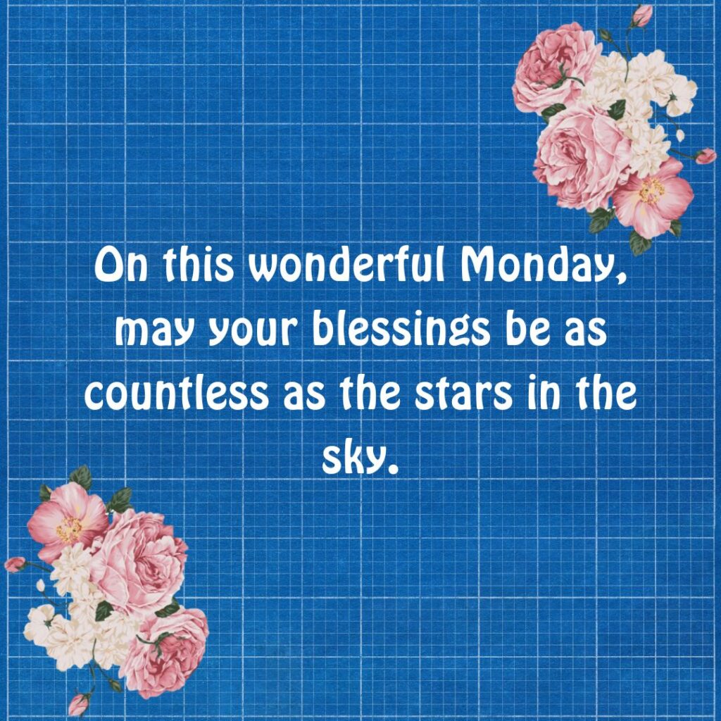 Monday Blessings