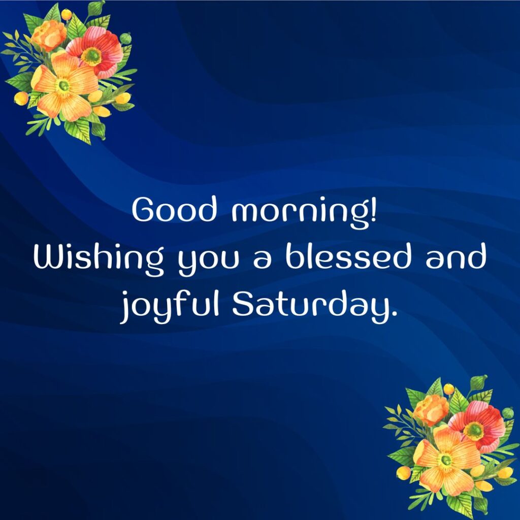 Good Morning Saturday Messages, Wishes Images