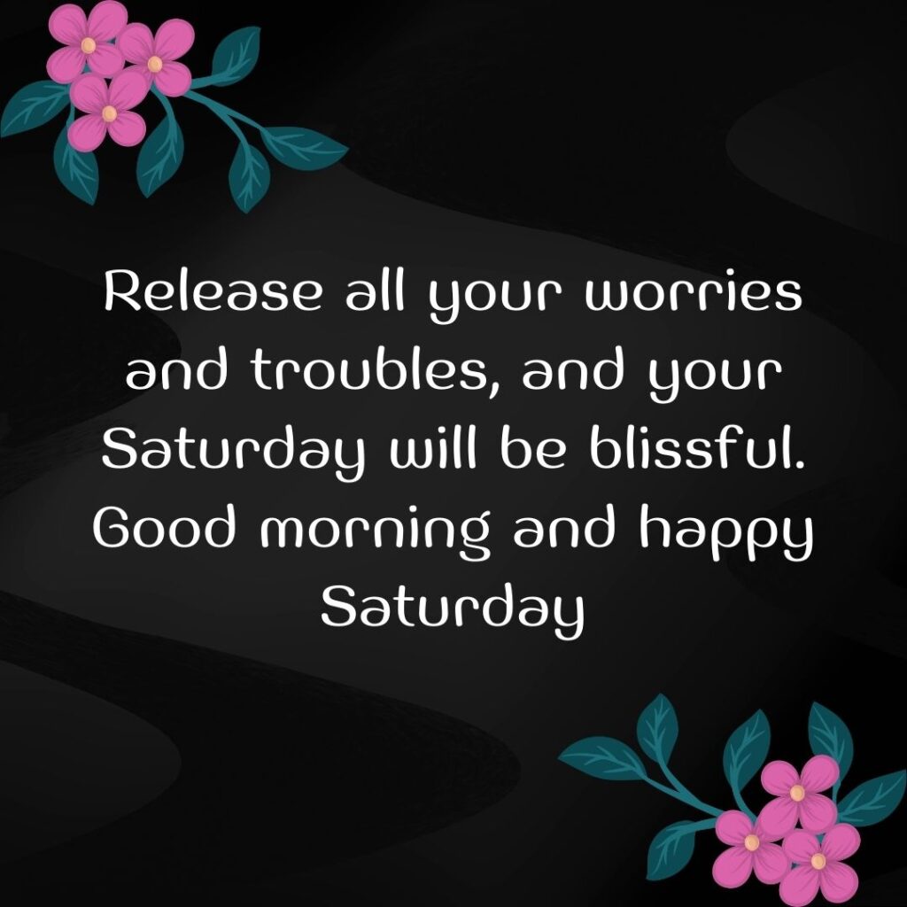 Good Morning Saturday Messages, Wishes Images