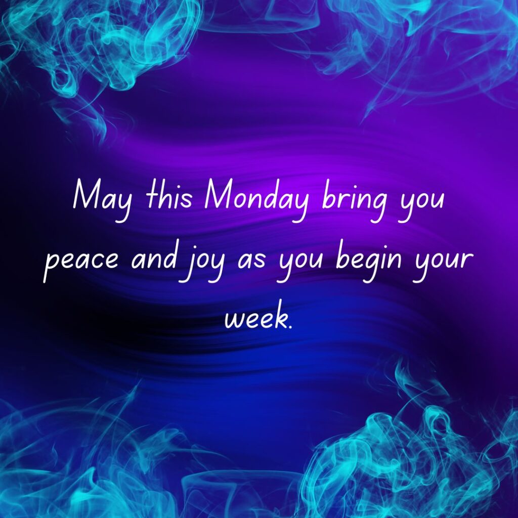 Monday Blessings & Images