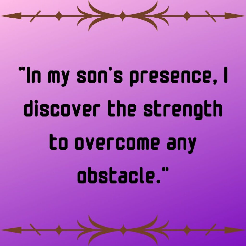 My son is my strength quotes