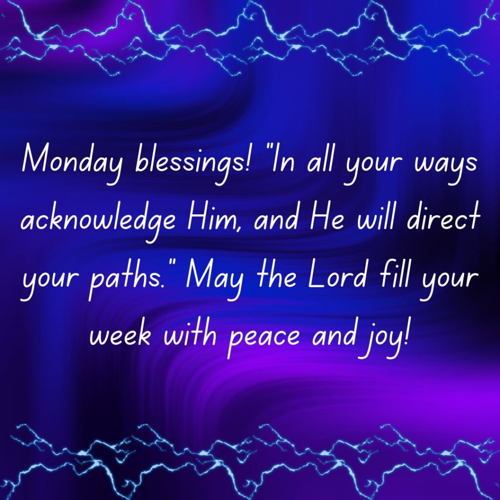 Monday Blessings & Images