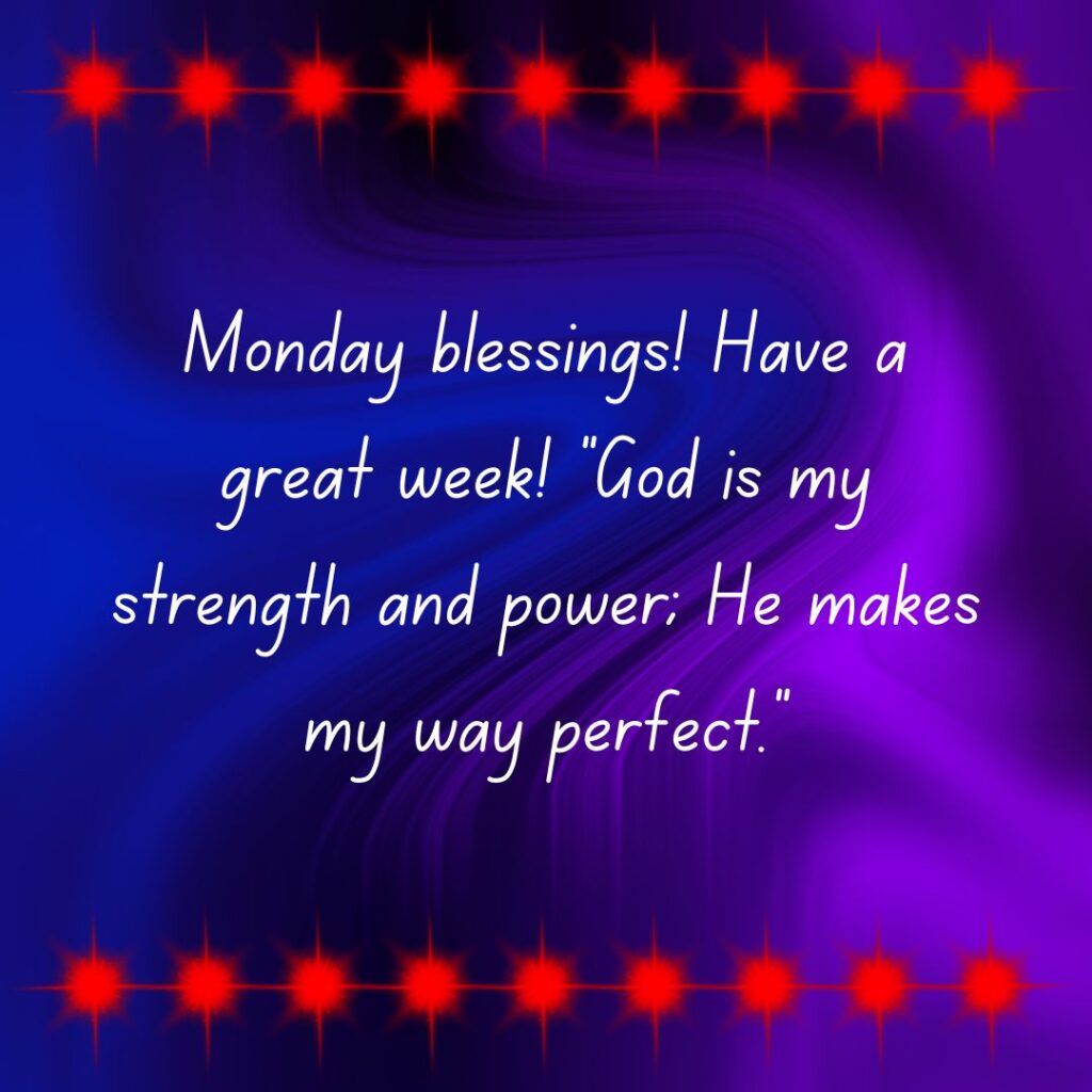 Monday Blessings & Images