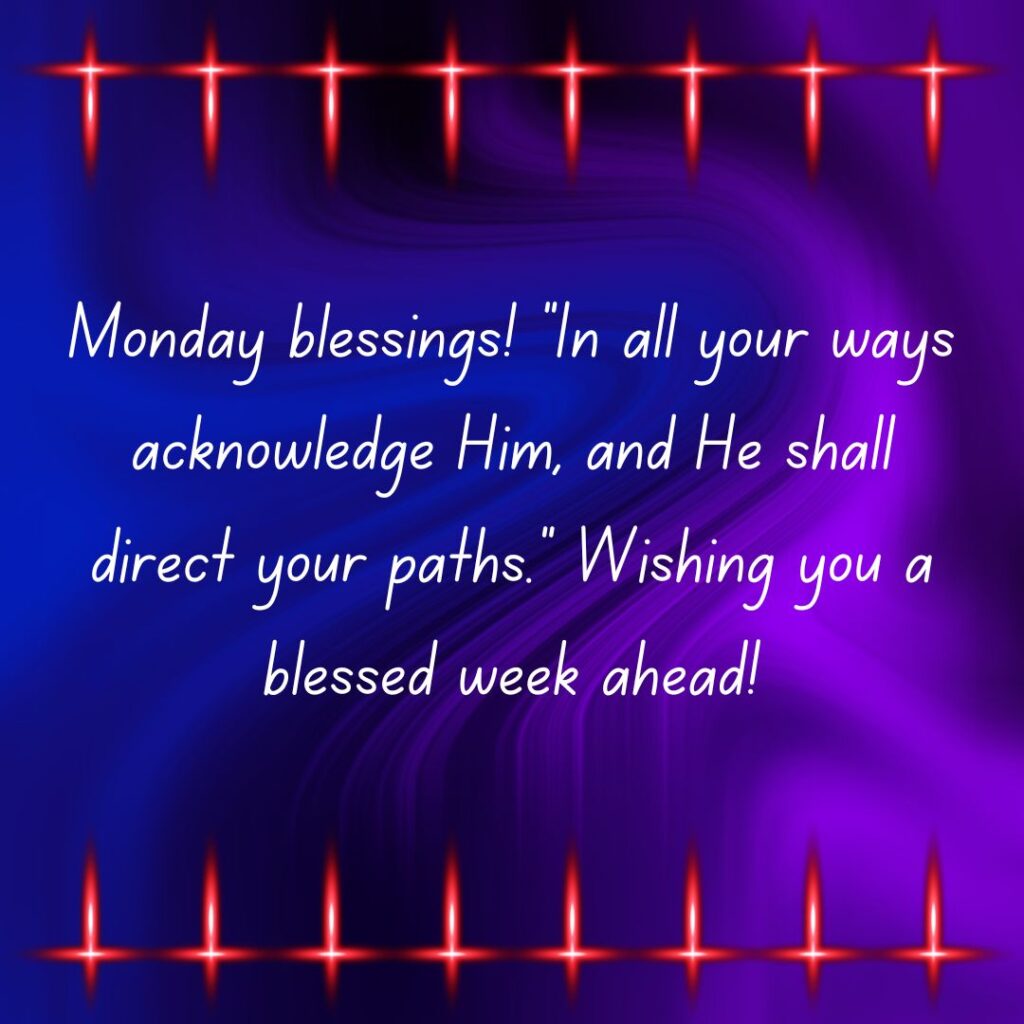 Monday Blessings & Images