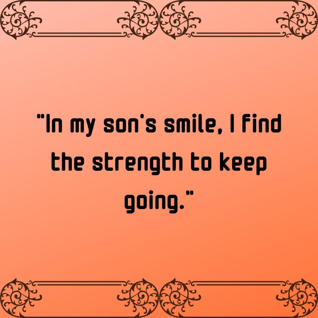 My son is my strength quotes