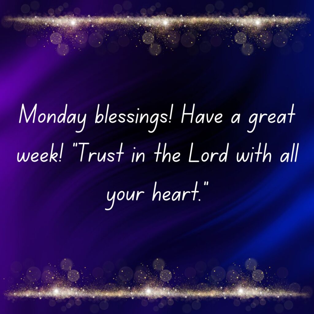 Monday Blessings & Images