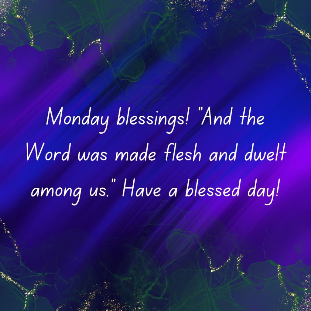 Monday Blessings & Images