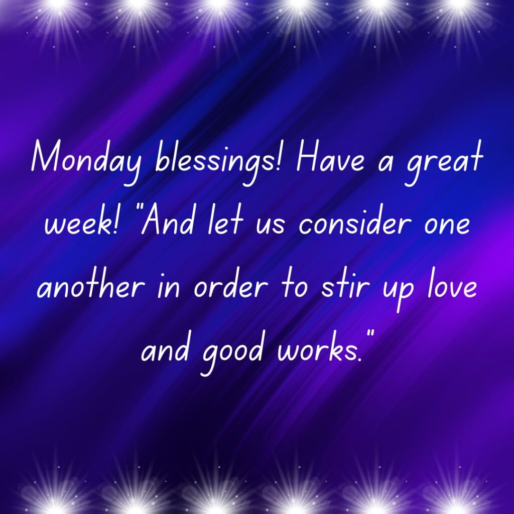 Monday Blessings & Images